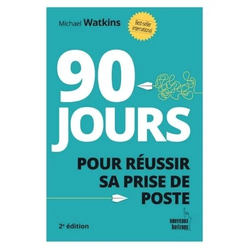 Couverture de 90 jours pour réussir sa prise de poste
