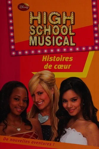 Couverture de High School Musical - Histoires de cœur