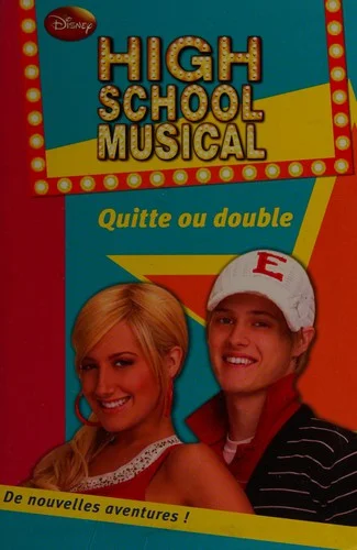 Couverture de High School Musical - Quitte ou double