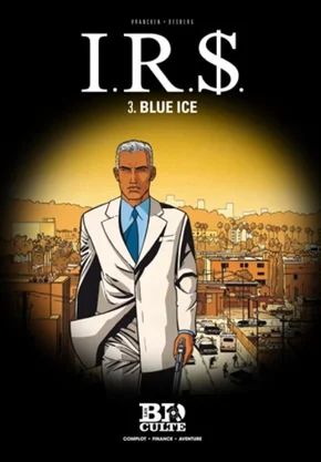 Couverture de I.R.$. - Tome 3 : Blue Ice