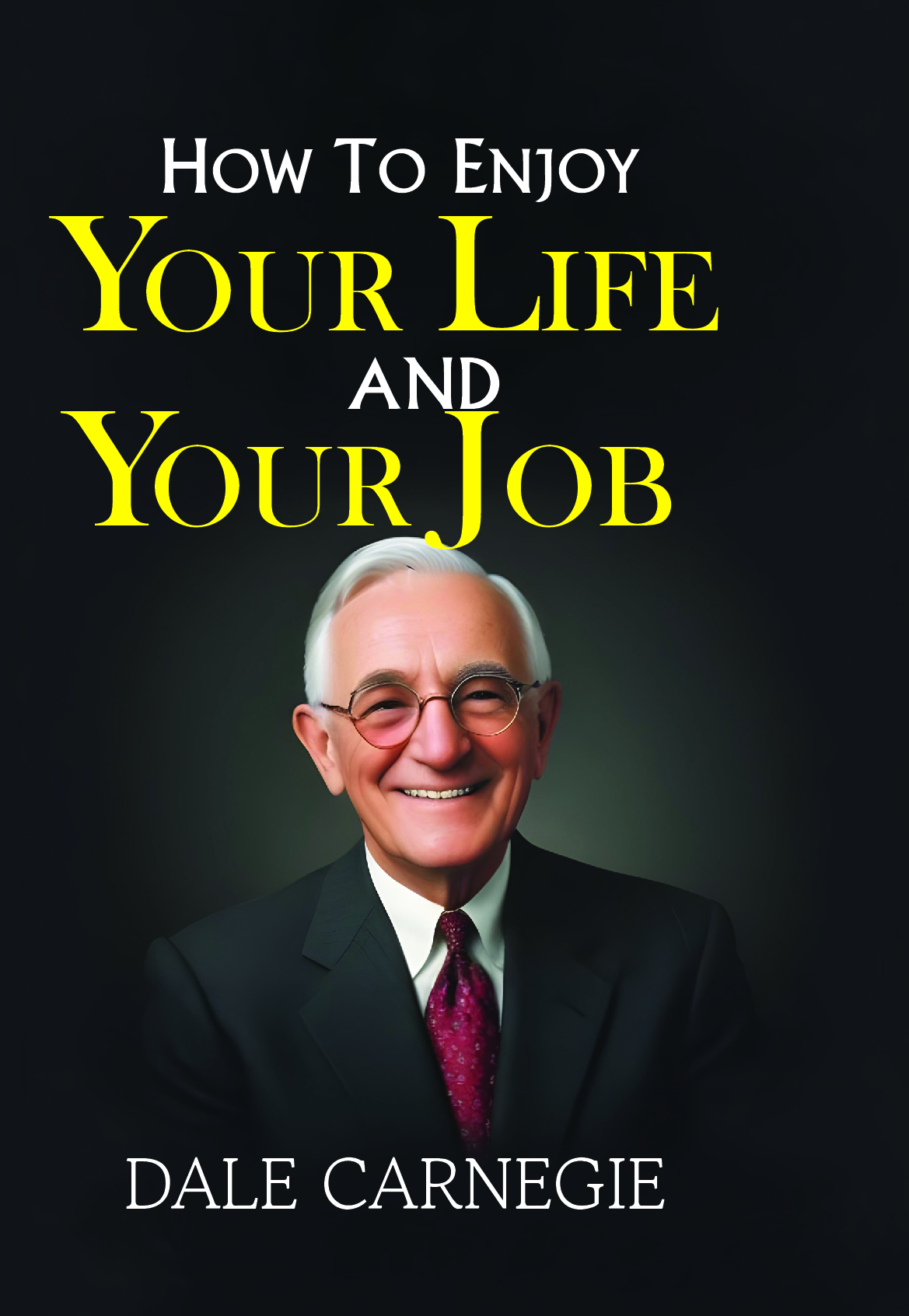 Couverture de How to Enjoy Your Life and Your Job