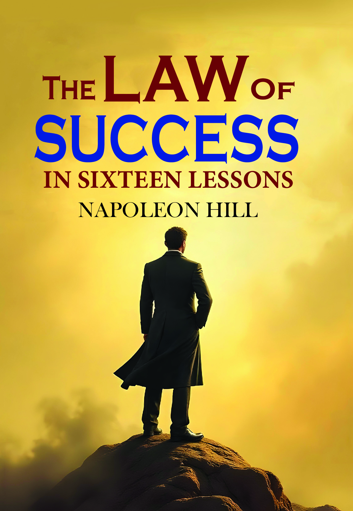 Couverture de The Law of Success in Sixteen Lessons