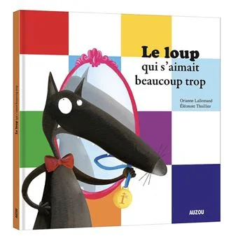 Couverture de Le loup qui s'aimait beaucoup trop