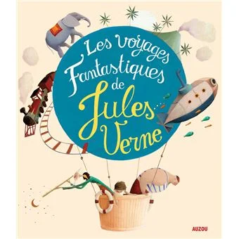 Couverture de Les voyages Fantastiques de Jules Verne